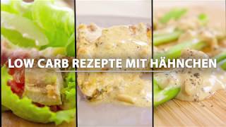 Low Carb Rezepte mit Hähnchen 3 schnelle Gerichte [upl. by Attemaj]