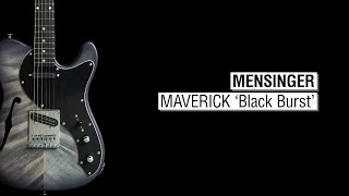 Mensinger Maverick Black Burst [upl. by Ahseila234]