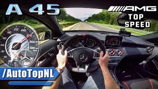 MERCEDES AMG A45 381HP AUTOBAHN POV ACCELERATION amp TOP SPEED by AutoTopNL [upl. by Neelyhtak]