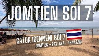 Jomtien Soi 7 Pattaya Thailand  September 2022 [upl. by Enyrehtak]