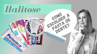 Halitose Mau hálito  quotBafoquot  Como escolher a pasta de dente [upl. by Rosena]