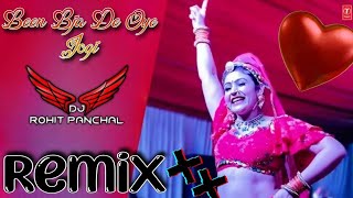 Been Bja De Oye Jogi Remix Hard Punch vibration Mix DJ Rohit gohana [upl. by Nyrol896]