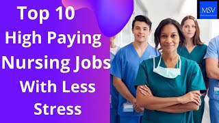 Top 10 Easiest Nursing jobs with less stress and high payout  easiest nursing positions [upl. by Guerra]