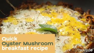 Oyster Mushroom Recipe 2 Quick amp Easy Breakfast [upl. by Erdnad]