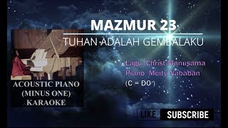 Mazmur 23  Tuhan adalah Gembalaku  Psalm 23   Karaoke Minus One Piano  Meity Nababan [upl. by Chesna296]