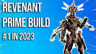 Revenant Prime Build  The Most Used Warframe in 2023 [upl. by Ardnasil982]