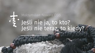 Jeśli nie ja to kto Jeśli nie teraz to kiedy [upl. by Ainoda]