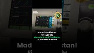 Pakistans First Locally Manufactured Ventilator AlnnoVent AVB100 shorts youtubeshorts foryou [upl. by Tingley]