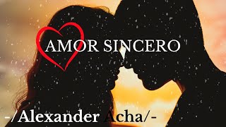 Amor Sincero  Alexander Acha  Letra [upl. by Kier]