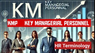 KMP Key Managerial Personnel  HR TOPIC [upl. by Lean]