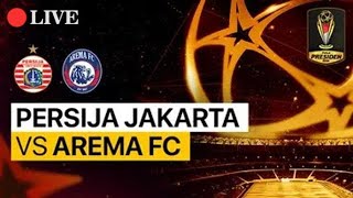 🔴Live Streaming Persija Jakarta vs Arema FC di Piala Presiden 2024 [upl. by Cinnamon]