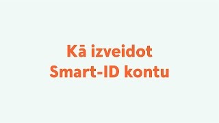 Kā izveidot SmartID kontu [upl. by Norak]