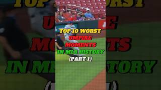 TOP 10 WORST UMPIRE MOMENTS IN THE MLB  PART 1 baseball sports mlb [upl. by Leunam]