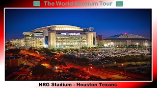 NRG Stadium  Houston Texans  The World Stadium Tour [upl. by Lleira494]