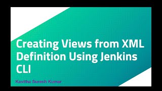 Creating Views from XML Definition Using Jenkins CLI [upl. by Nooj]