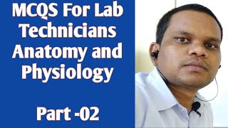 Anatomy and physiology MCQS part 02  Lab Technicians mcqs [upl. by Marmawke]