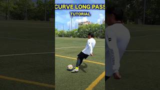 CURVE LONG PASS TUTORIAL ⚽🎯✅💯football shorts skills messi viralshort [upl. by Aivek]