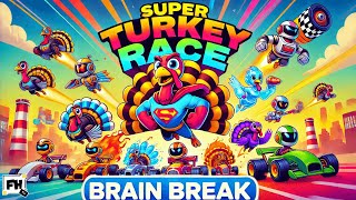 Superhero Turkey Race 🦃💨🏁  Kids Thanksgiving Brain Break [upl. by Eloci]