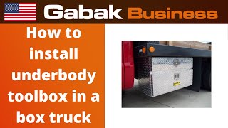 how to install an underbody toolbox in a box truck  Gabak Business  Gabriel Barrandeguy [upl. by Burnight656]