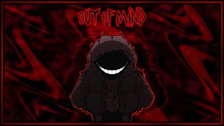 OUT OF MIND [upl. by Aerdied]