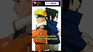 Ketika Naruto menyamar menjadi Sasuke karena misi naruto anime sasuke music shorts [upl. by Notsnhoj90]