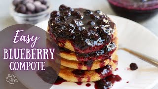 Blueberry Compote  Easy Blueberry Sauce Recipe for Cheesecake Pancakes French Toast etc [upl. by Erlandson]