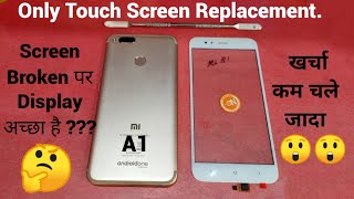 Mi A1 Touch Screen Replacement  Mobile Glass Repair  Mobile Glass Replacement [upl. by Supmart]