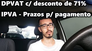 IPVA e DPVAT Quando pagar Como pagar Onde pagar  Licenciamento [upl. by On110]