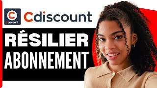 Comment Annuler Cdiscount A Volonté  Résilier Labonnement Cdiscount  En 2024 [upl. by Bartko]