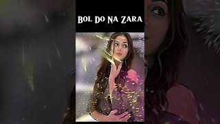 Bol Do Na Zara  slowed  reverb song lofimusic lofihiphop slowedandreverb music [upl. by Ramyaj]