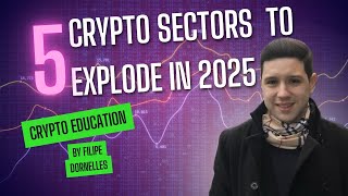 5 Crypto Sectors to Watch in 2025 Massive Growth Ahead [upl. by Maurita]