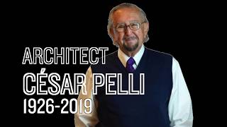 César Pelli 19262019 [upl. by Merridie505]