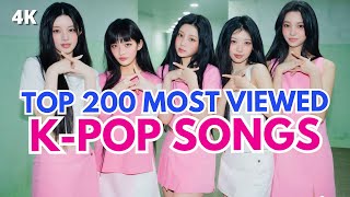 TOP 200 MOST VIEWED KPOP SONGS OF ALL TIME NOVEMBER 2024 [upl. by Ardnosak]