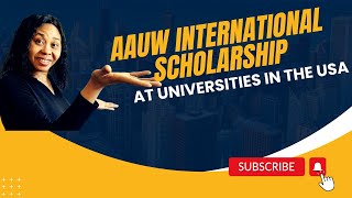 Hurry AAUW Scholarships of 50000 Available for International Students at Universities in the USA [upl. by Necila]