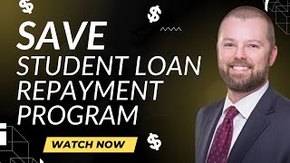 SAVE Student Loan Repayment Plan [upl. by Baalman]