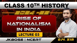 Nationalism in India Lecture 3  Class 10th History  NCERT JKBOSE  GMSir [upl. by Cindra]