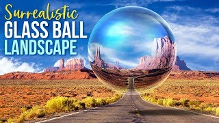 Photoshop Create a Surrealistic Glass Ball Landscape [upl. by Northington]