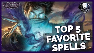 Pathfinder WotR  Top 5 Favorite Spells [upl. by Olshausen]