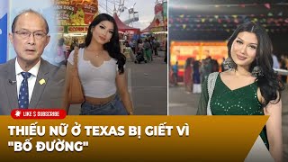 Thời Sự Thế Giới P5 090924 ᴛʜɪếᴜ ɴữ ở Texas ʙị ɢɪếᴛ vì quotbố đườngquot [upl. by Anyrb]