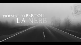 Pierangelo Bertoli La Nebbia [upl. by Lenrad]