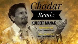 Chadar2 kuldeep Manak remix song 2024  Punjabi new song 2024  Punjabi latest song chadar [upl. by Bogosian]