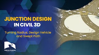 Junction Design Theory 3 Turning Radius Design Vehicle and Swept Path Updated in Civil 3D [upl. by Llert]