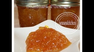 Confiture dOrange  Orange JamSousoukitchen [upl. by Aiblis821]