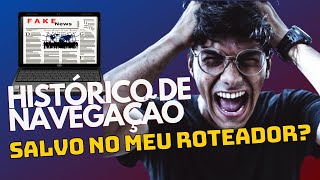 O HISTÓRICO DE INTERNET FICA SALVO NO ROTEADOR [upl. by Zilla]