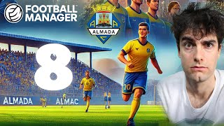 EP 8  T2  ALMADA o clube da minha Cidade  2425  FM24 Football Manager 2024 🌍 [upl. by Grodin]