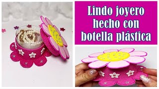 Lindo Joyero hecho con botellas plásticas y fomix [upl. by Grekin]