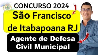 Agente de Defesa Civil Municipal  Concurso Público São Francisco de Itabapoana RJ 2024  Banca IBAM [upl. by Lira]