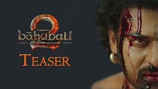 Baahubali 2  The Conclusion  Official Teaser  SS Rajamouli  Prabhas  Rana Daggubati [upl. by Aivirt]