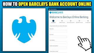 How To Open Barclays Bank Account Online 2024 [upl. by Ydissahc]