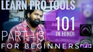 Pro Tools Tutorial In Hindi For Beginners  Part  3  By  Journey Pictures [upl. by Dedrick745]